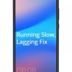 Huawei P20 Lite Running slow or lagging issue Fix