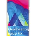 Samsung Galaxy M10 Overheating issue fix