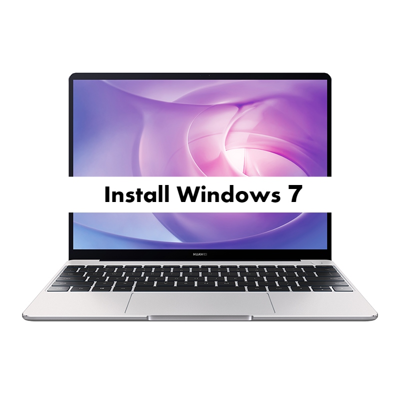 Install Windows 7 on Huawei MateBook 13