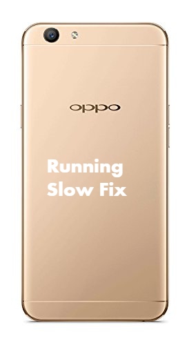 Oppo F1s Running Slow