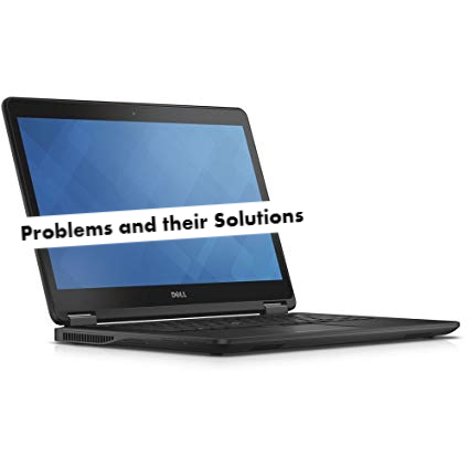 Dell Latitude E7450 Problems