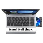 How to install Kali Linux on Asus X541NA from USB