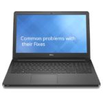 Common Problems with Dell Vostro 3568 and their Fixes