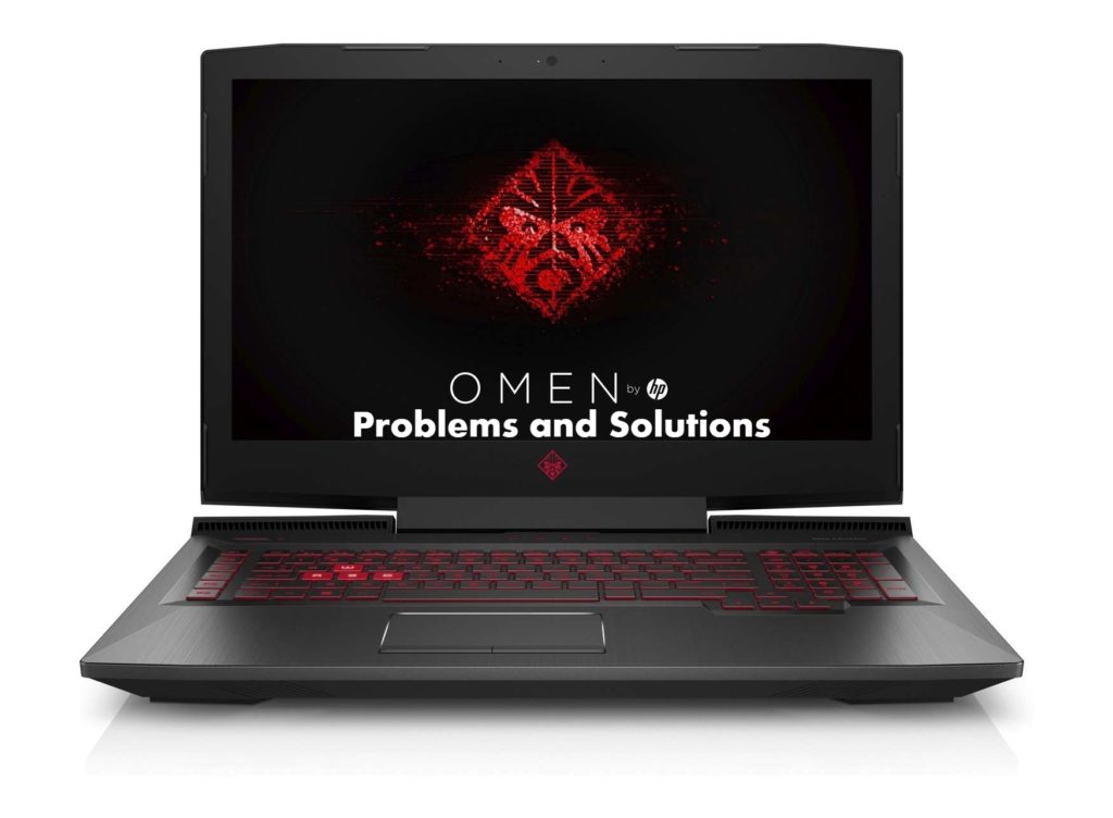 HP Omen 17 Problems and Solutions