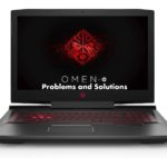 HP Omen 17 Problems and their Solutions