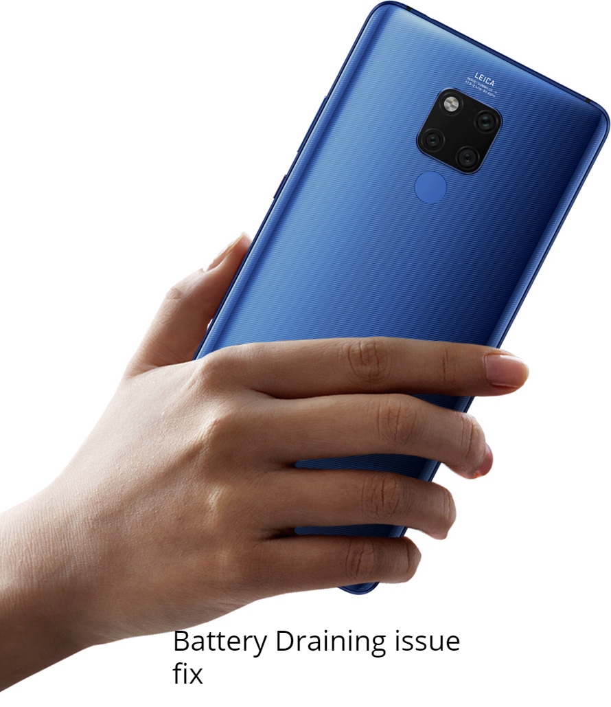 Huawei Mate 20 X battery drain issue fix