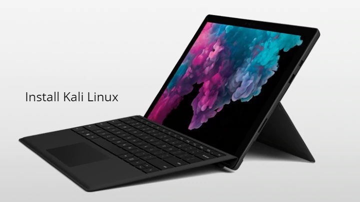 Install Kali Linux on Surface Pro 6