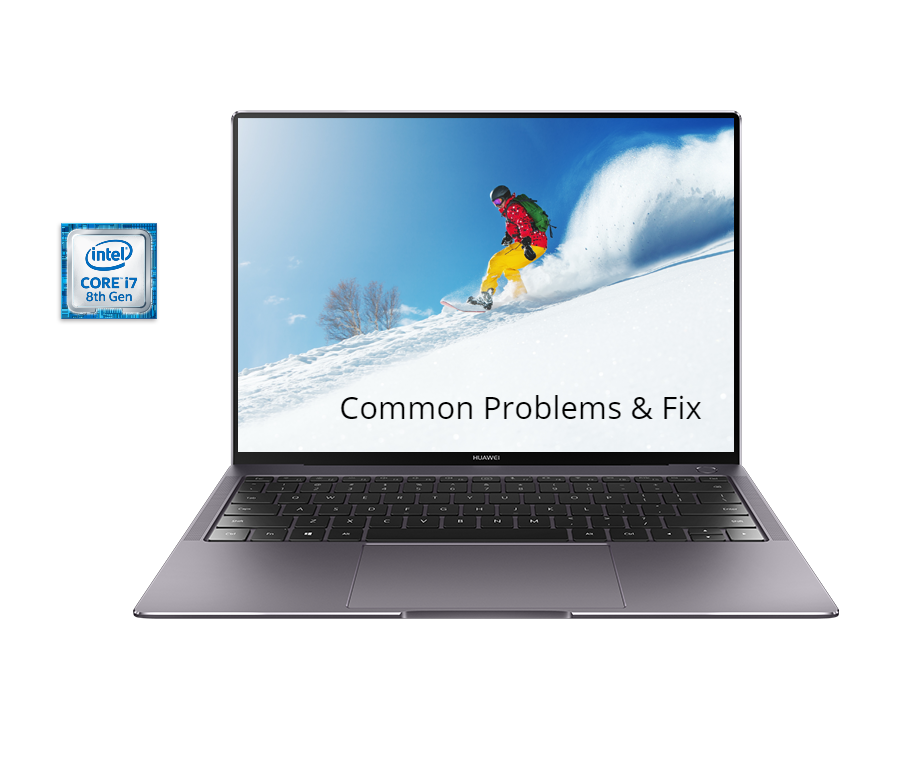 Common Problems with Huawei MateBook X Pro