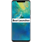 Download the Best Launcher for Huawei Mate 20 Pro