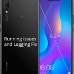 Huawei Nova 3i Running slow or lagging issue Fix