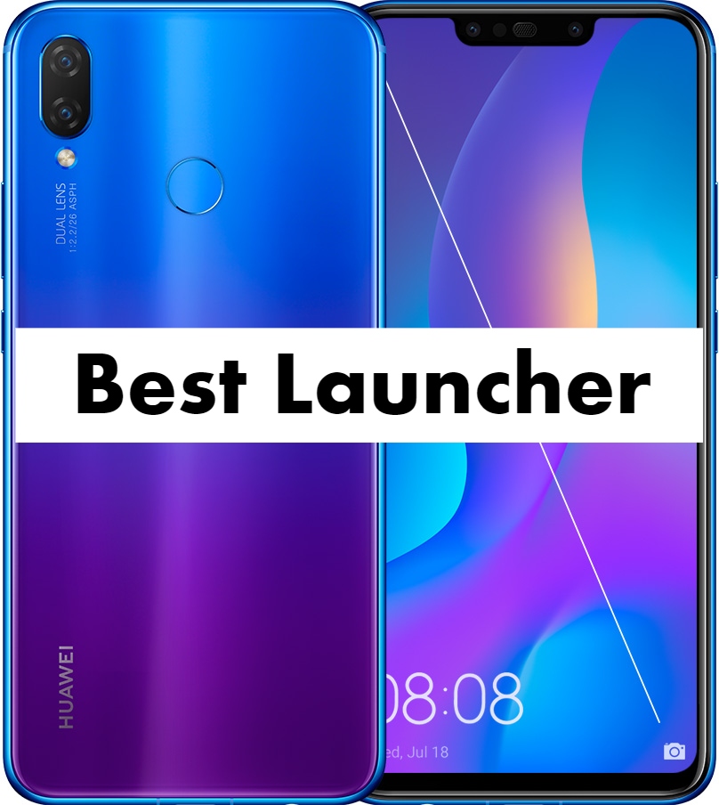 Best Launcher for Huawei Nova 3i