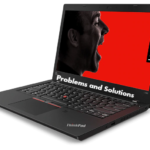 Lenovo ThinkPad L480 Problems and their common solutions