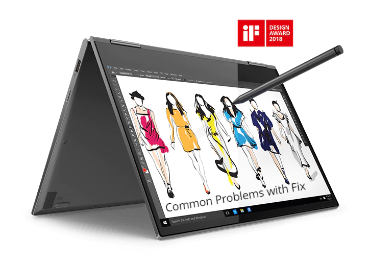 Common Problems with Lenovo Yoga 730 and their fix