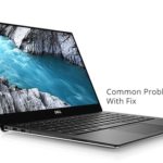 Common Problems with Dell XPS 13 9370 with their Fix