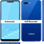 Realme C1 Auto Call Recorder for recording calls automatically