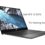 How to Fix heating issue in Dell XPS 13 9370?