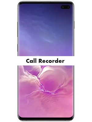 Samsung Galaxy S10 Plus Call Recorder