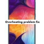 Samsung Galaxy A50 Overheating problem fix
