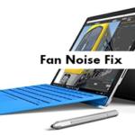 Complete Surface Pro 4 Fan Noise Problem Fix