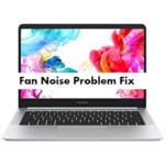 Huawei MateBook D Fan Noise Problem Fix