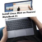 How to install Linux Mint on Huawei MateBook 13 from USB