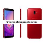 Complete Samsung Galaxy J6 Plus Overheating problem fix
