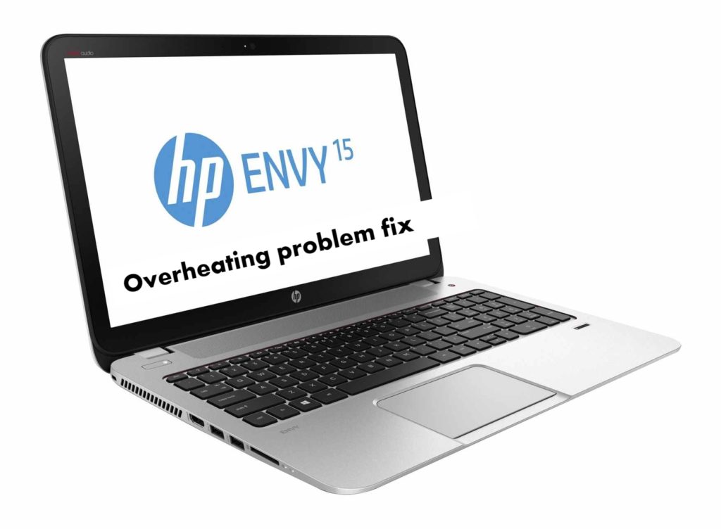 HP Envy 15 Overheating problem fix