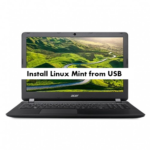 How to install Linux Mint on Acer Aspire ES1-553 from USB