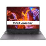 How to install Linux Mint on Huawei MateBook X Pro
