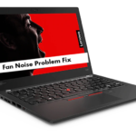 Lenovo ThinkPad x280 Fan Noise Problem Fix