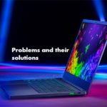 Common Razer Blade Stealth 13 Problems and their solutions