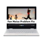 Google Pixelbook Fan Noise Problem Fix
