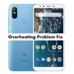 Complete Xiaomi Mi A2 Overheating problem fix