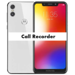 Motorola P30 Note Call Recorder to record calls Automatically