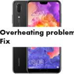 Complete Huawei P20 Overheating problem Fix
