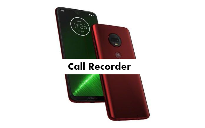 Motorola Moto G7 Plus Call Recorder