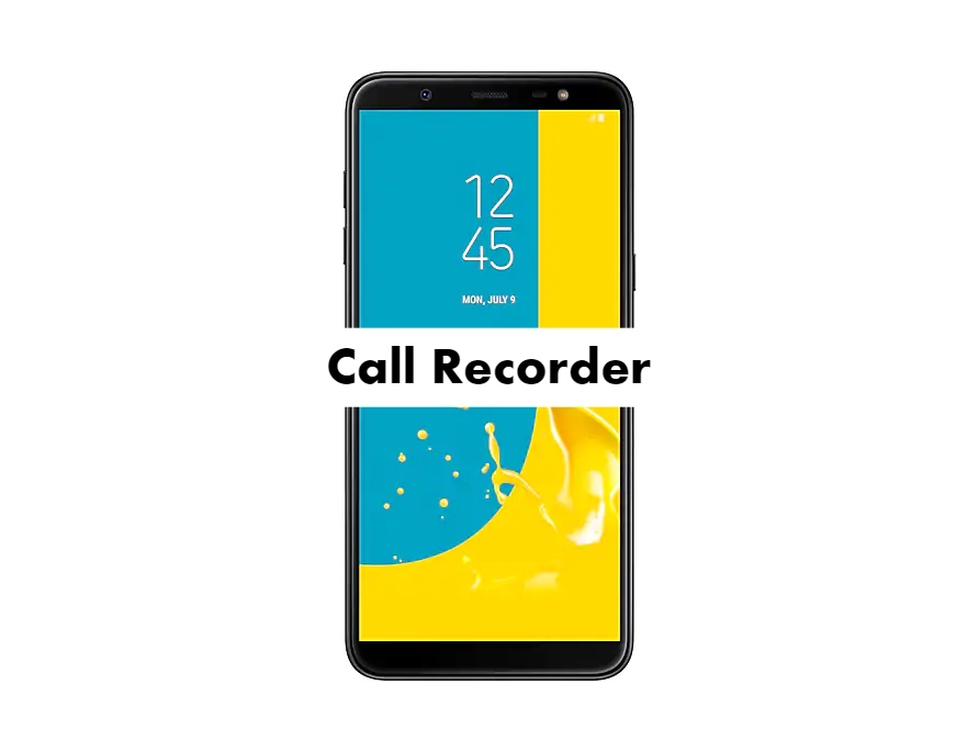 Samsung Galaxy J8 Call Recording