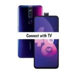How to connect Oppo F11 Pro with TV to watch movies?