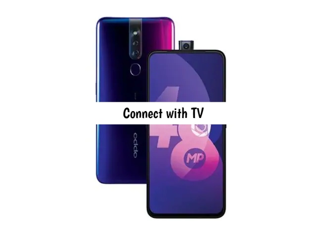 Connect Oppo F11 Pro with TV