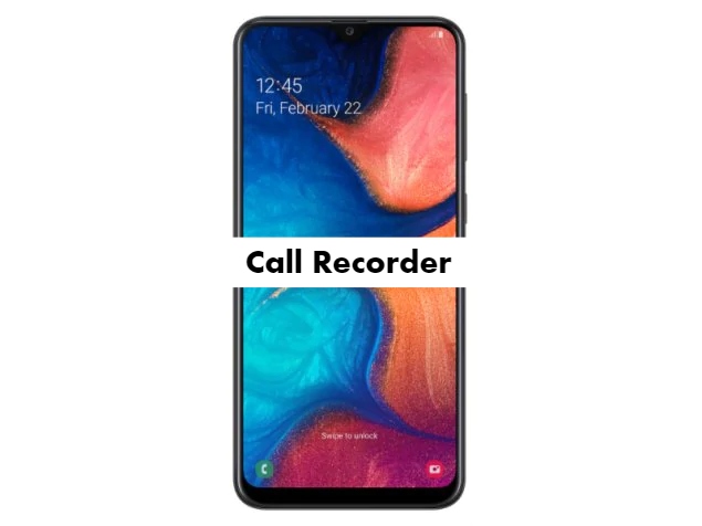 Call Recorder for Samsung Galaxy A20e