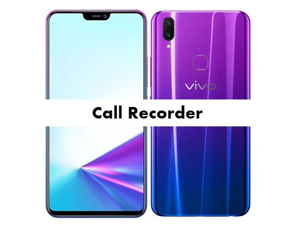 Vivo Z3x Call Recorder