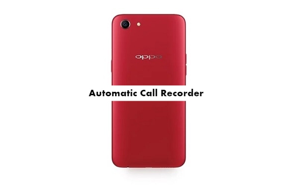 Oppo A1k Call Recorder