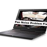 Dell Inspiron 15 7577 Fan Noise Problem Fix