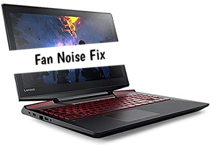 Lenovo Legion Y720 Fan noise fix