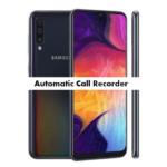Samsung Galaxy A60 Call Recorder for recording calls automatic
