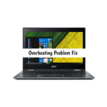 Complete Acer Spin 5 Overheating Problem Fix