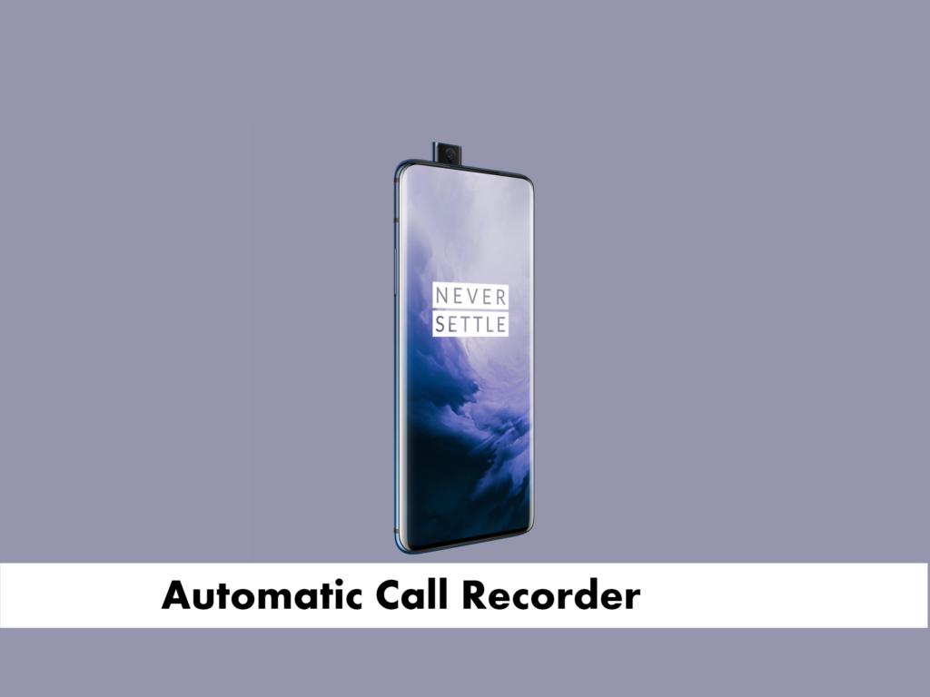 OnePlus 7 Pro call recorder