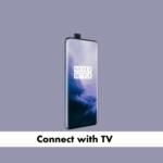 How to connect OnePlus 7 Pro with TV to watch movies