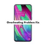 Samsung Galaxy A40 Overheating Problem Fix