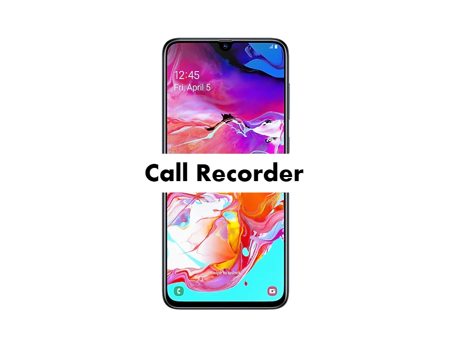 Samsung Galaxy A70 Call Recorder